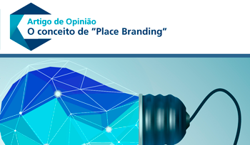 Opinião: O conceito de "Place Branding"